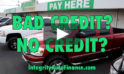 Bad Credit? No Credit? No Problem! [video]